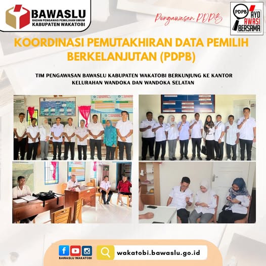 Kunjungan Koordinasi Tim Pengawasan PDPB Bawaslu Wakatobi ke Kelurahan Wandoka dan Wandoka Selatan